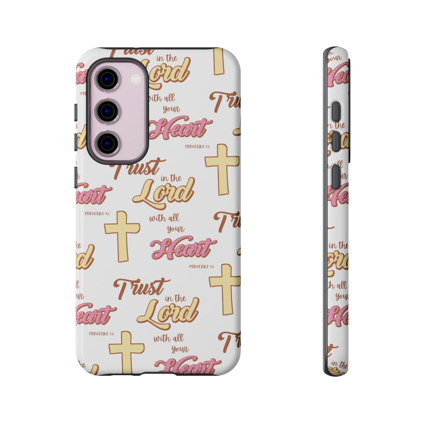 "Trust In The Lord" Phone Case