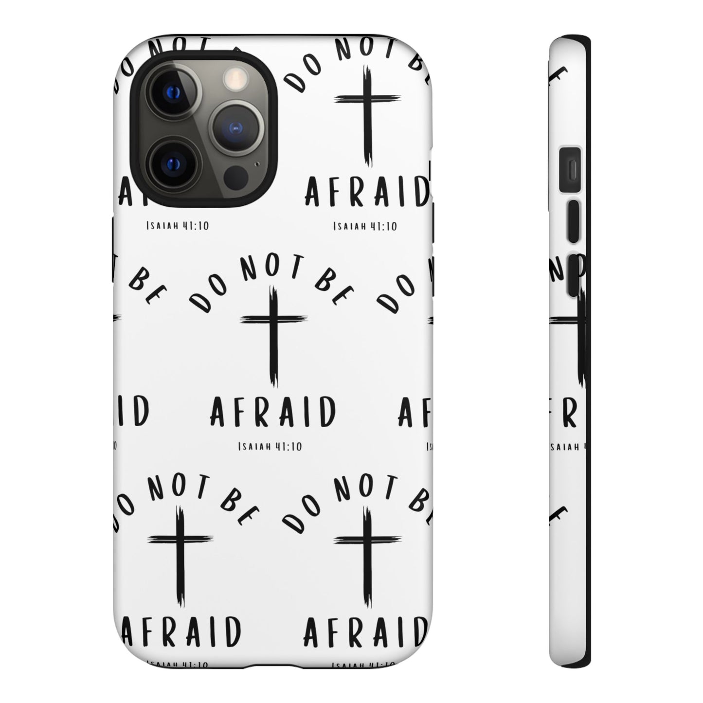 "Do Not Be Afraid" Phone Case