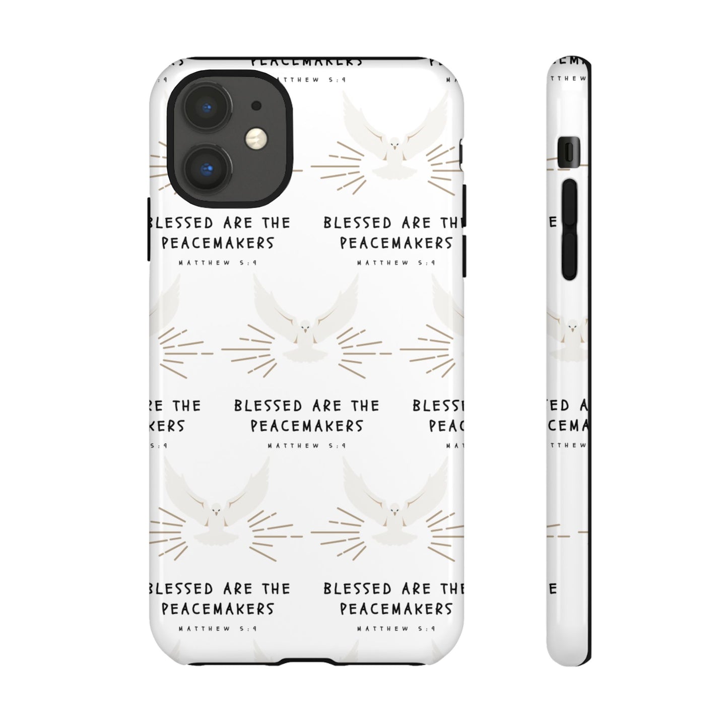 "Blessed Are The Peacemakers" Phone Case