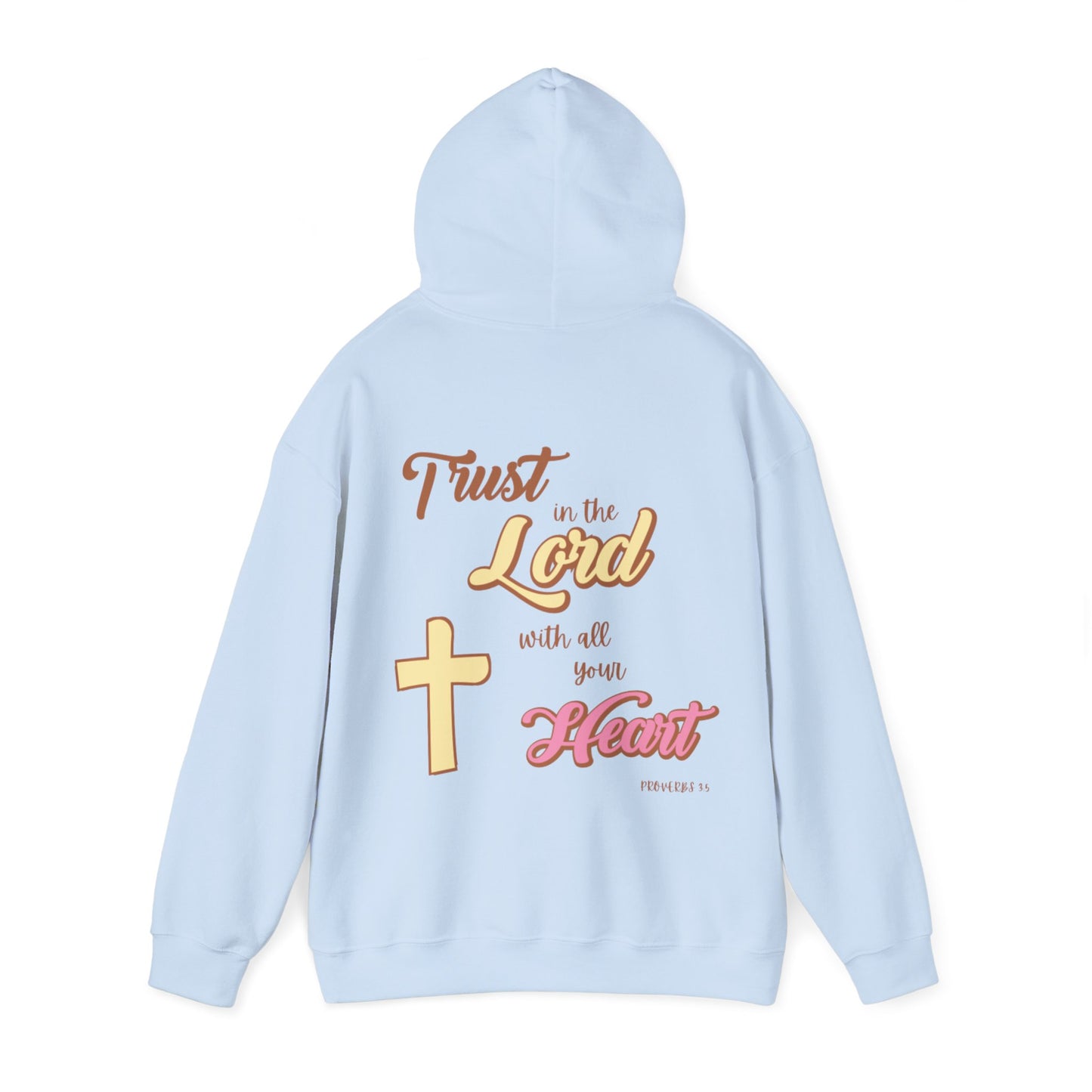 "Trust In The Lord" Hoodie