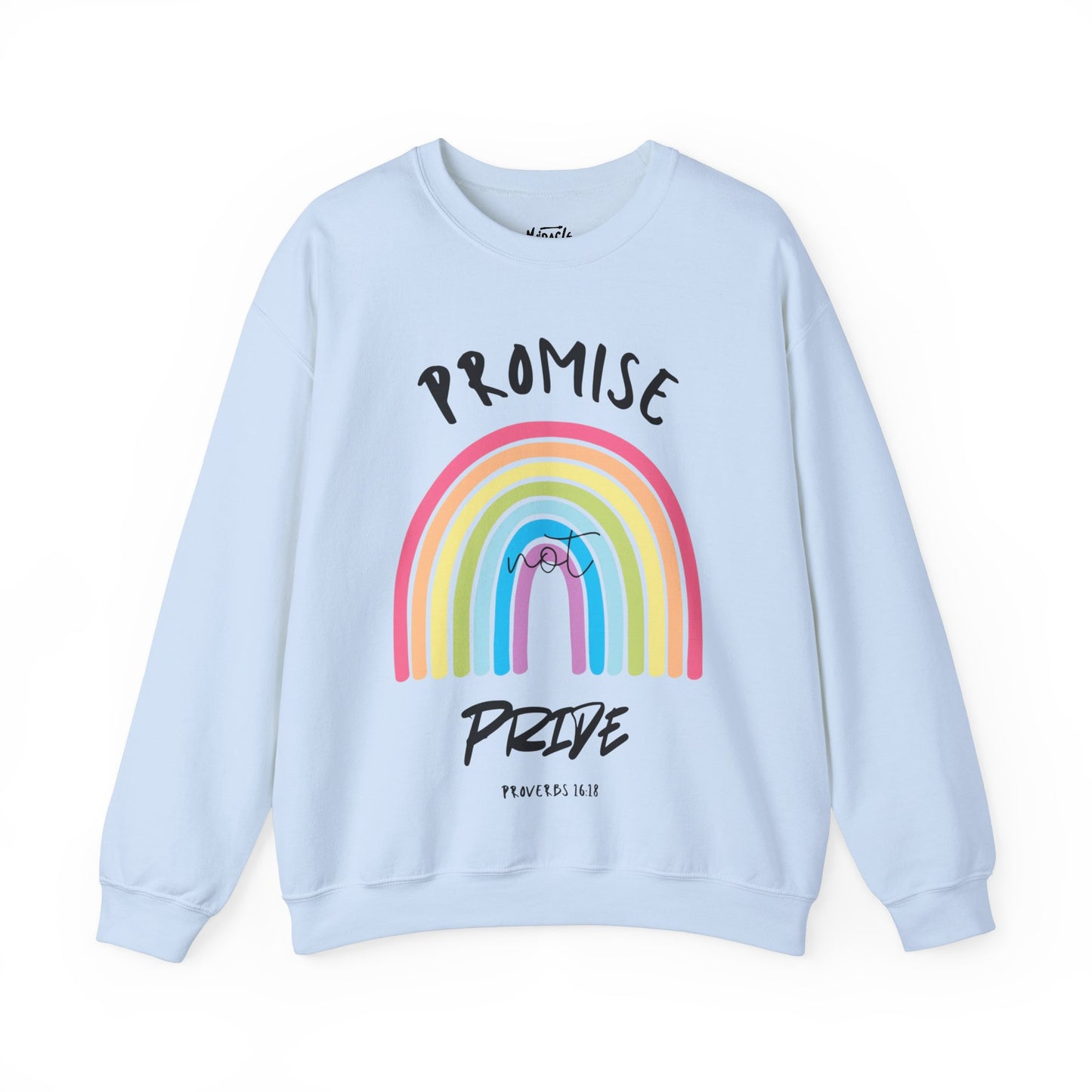 "Promise Not Pride" Sweatshirt