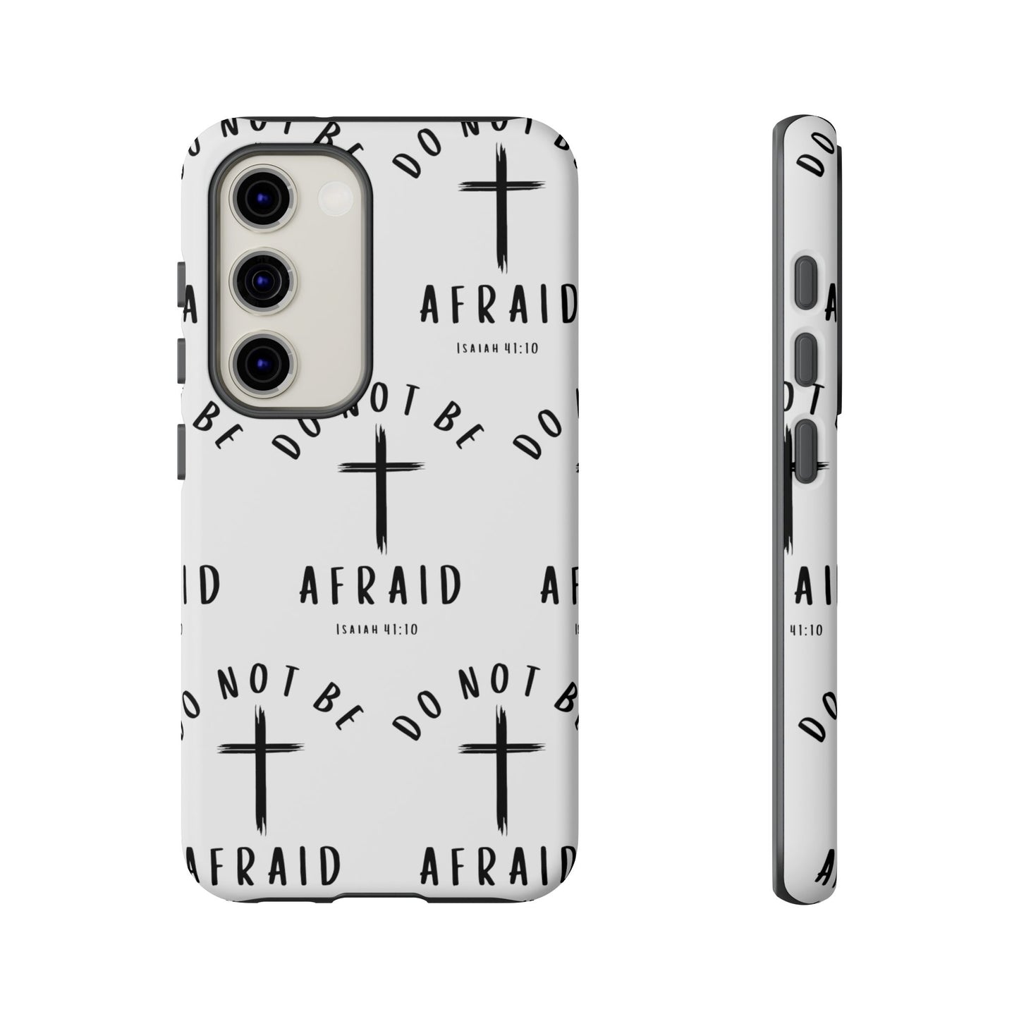 "Do Not Be Afraid" Phone Case