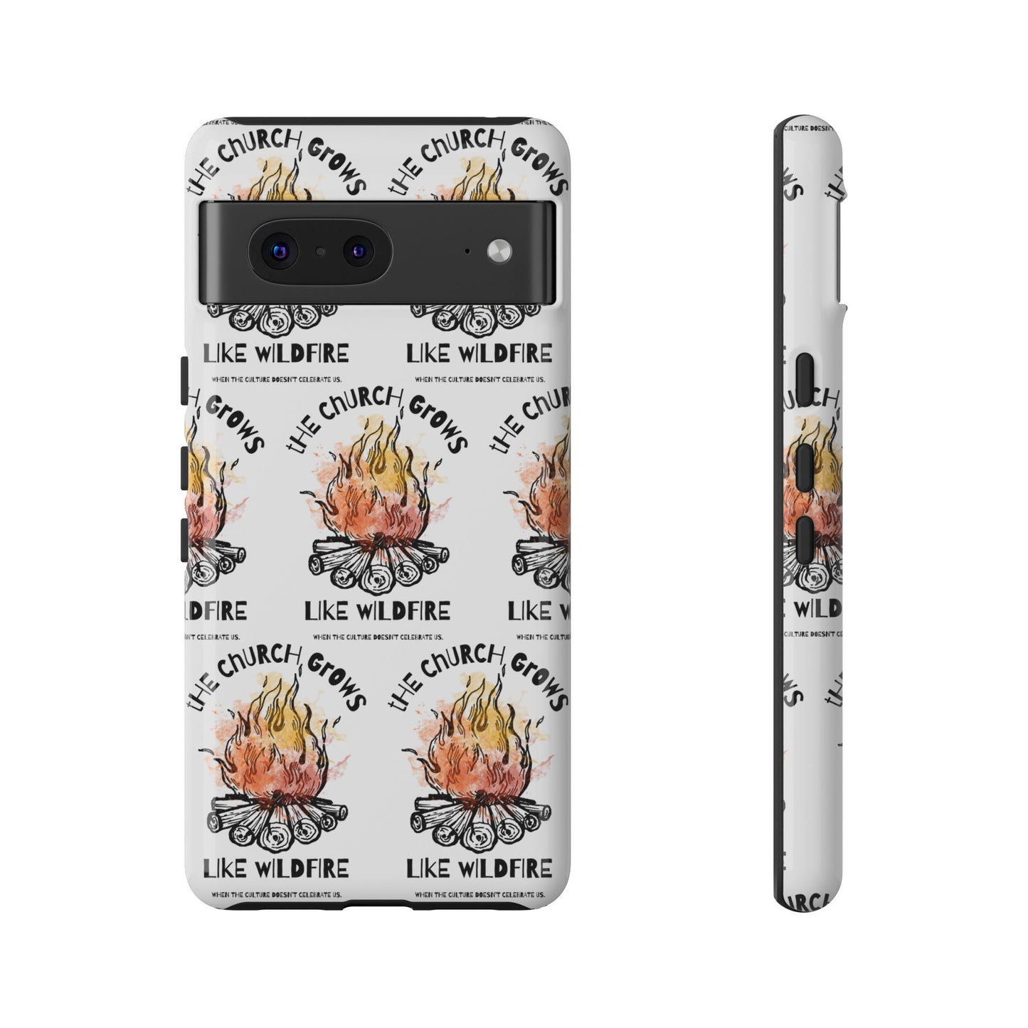 "The Church Grows Like Wildfire" Phone Case