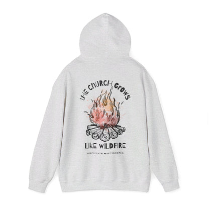 "The Church Grows Like Wildfire" Hoodie