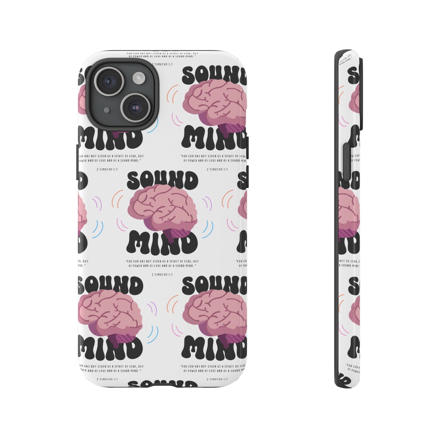 "Sound Mind" Phone Case