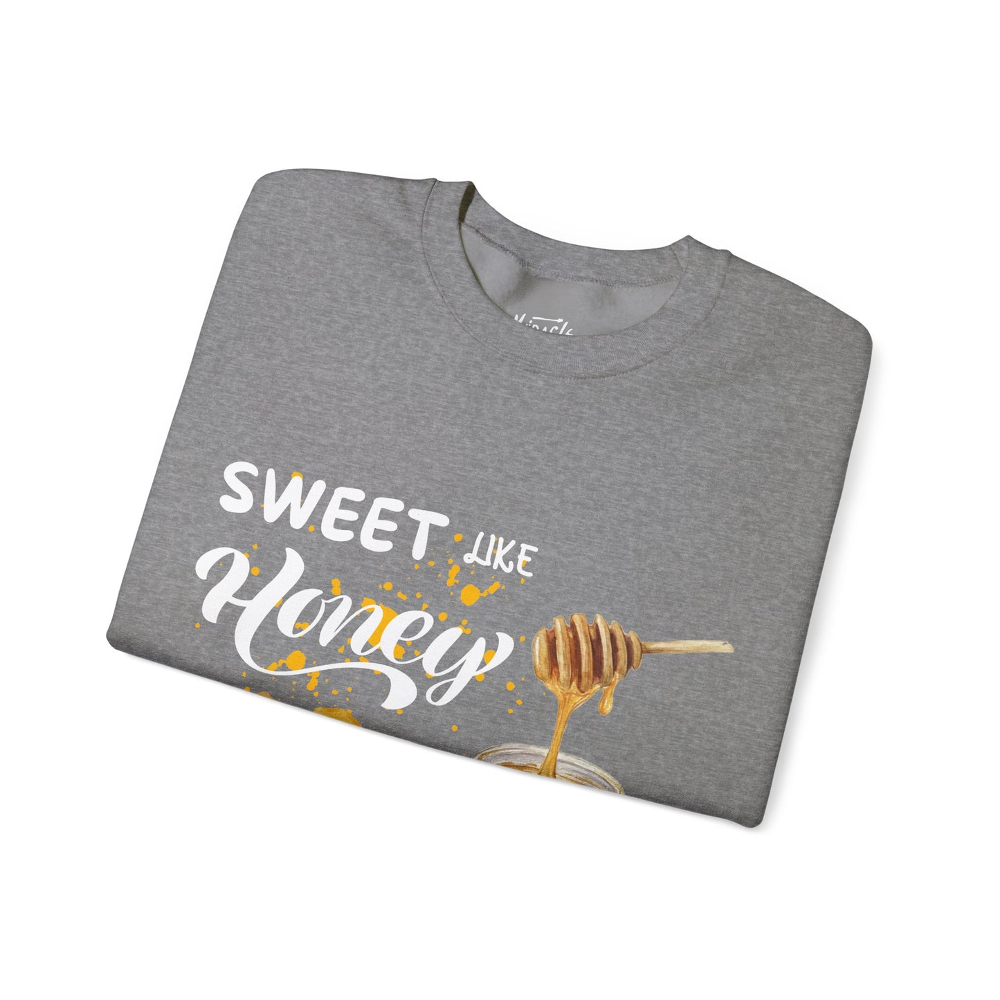 "Sweet Like Honey" Sweatshirt