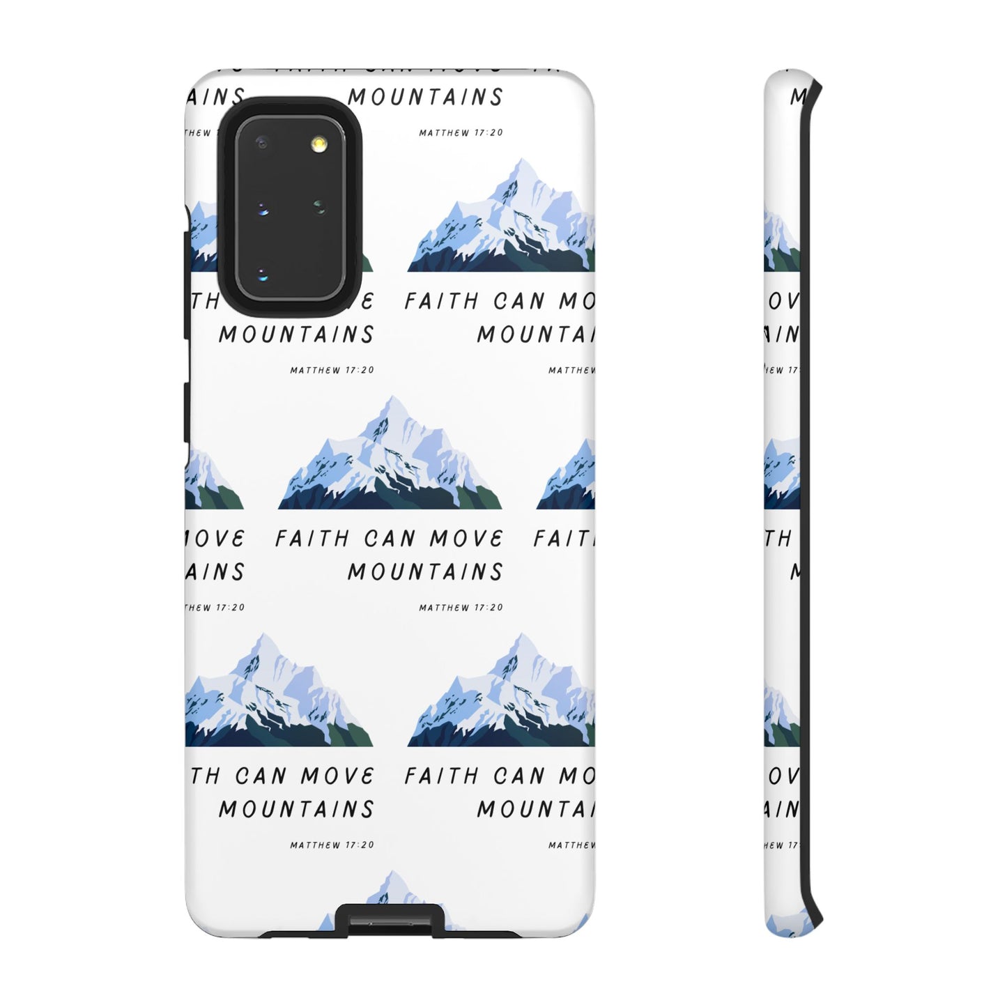 "Faith Can Move Mountains" Phone Case