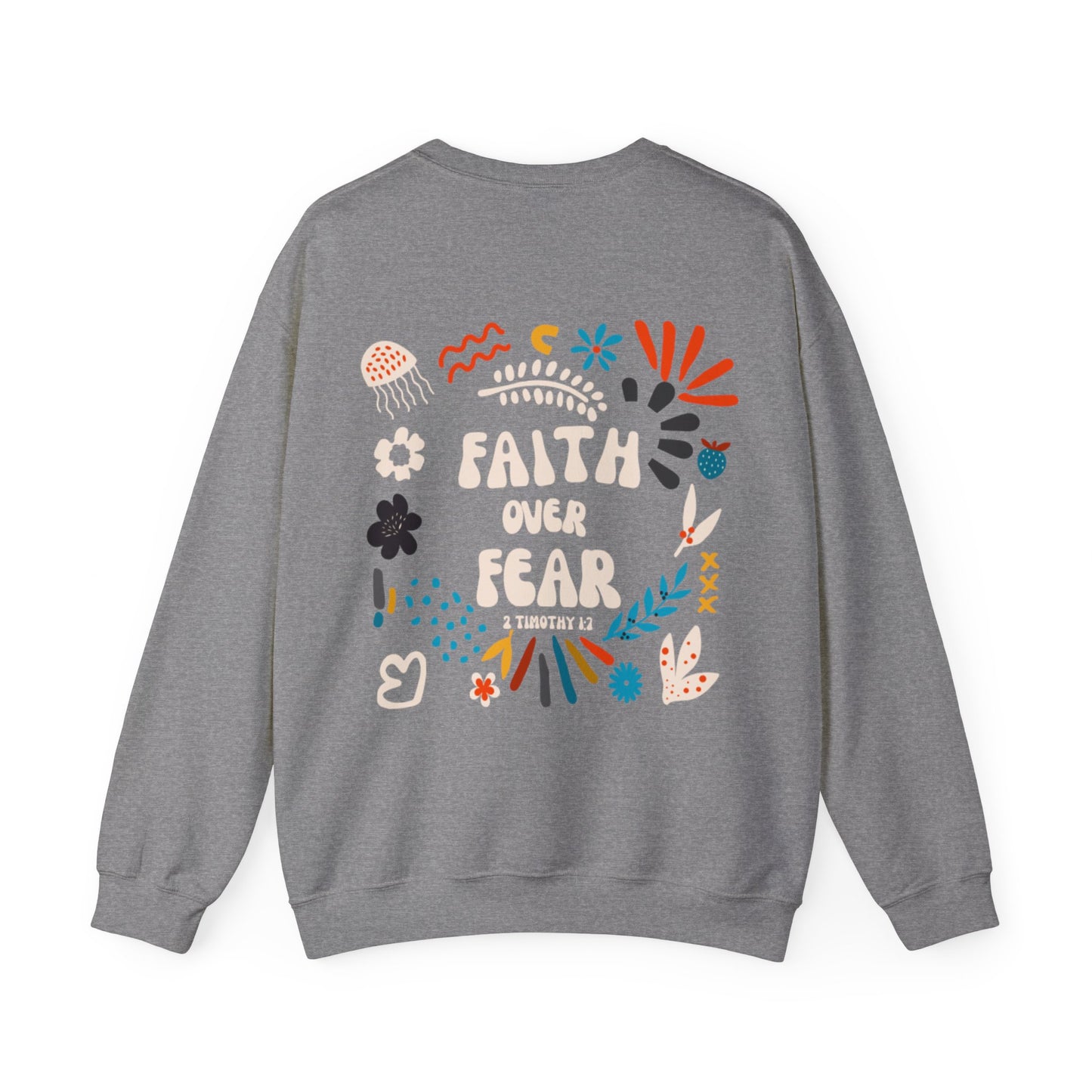 "Faith Over Fear" Sweatshirt