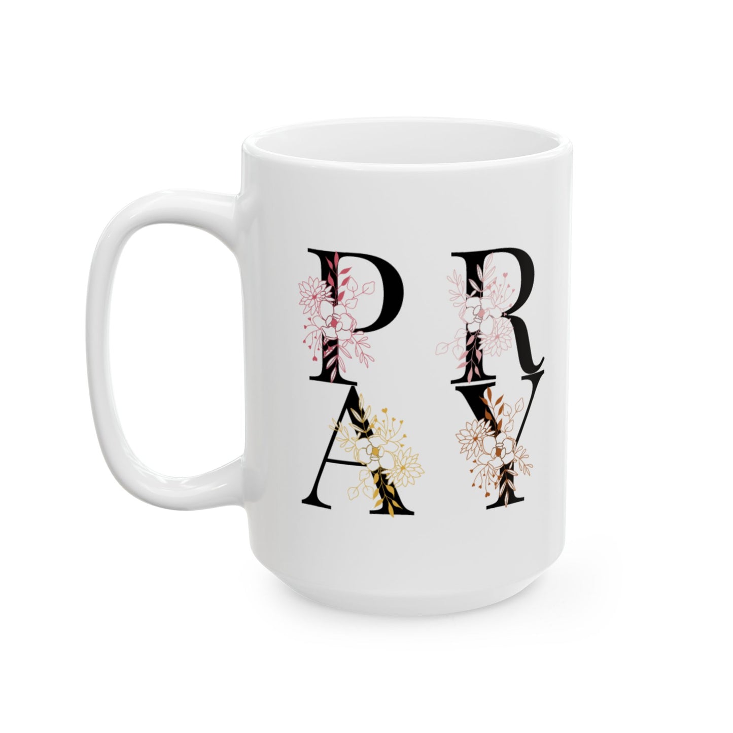 "Pray" Mug