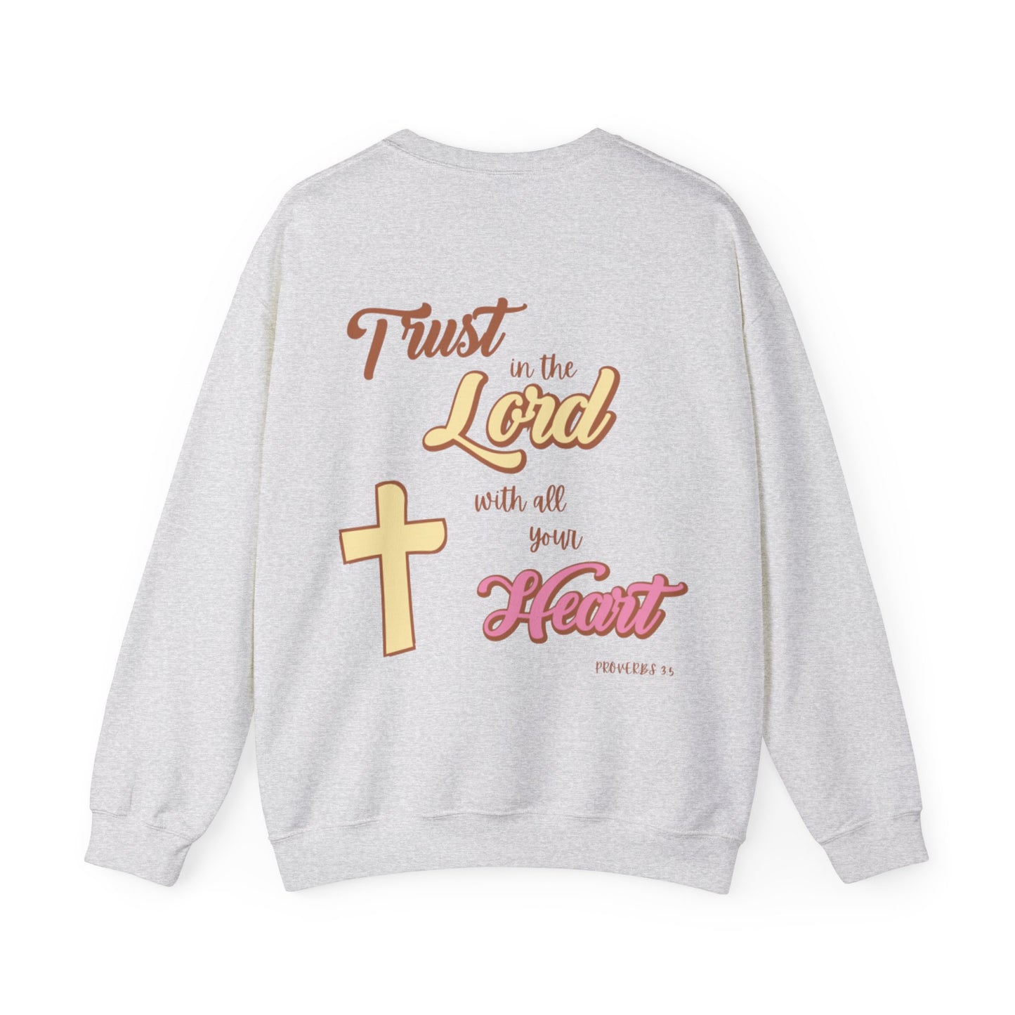 "Trust In The Lord" Sweatshirt