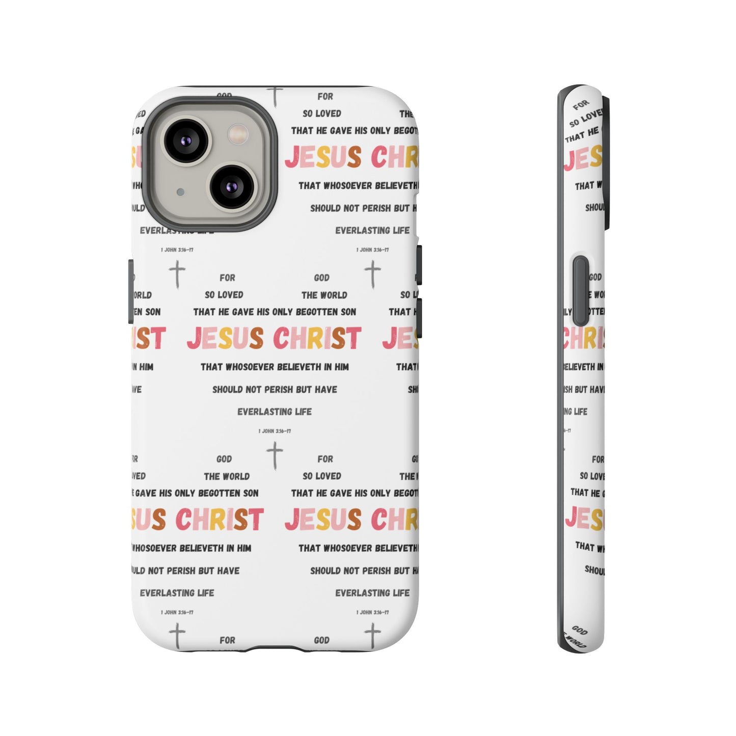 "For God So Loved The World" Phone Case