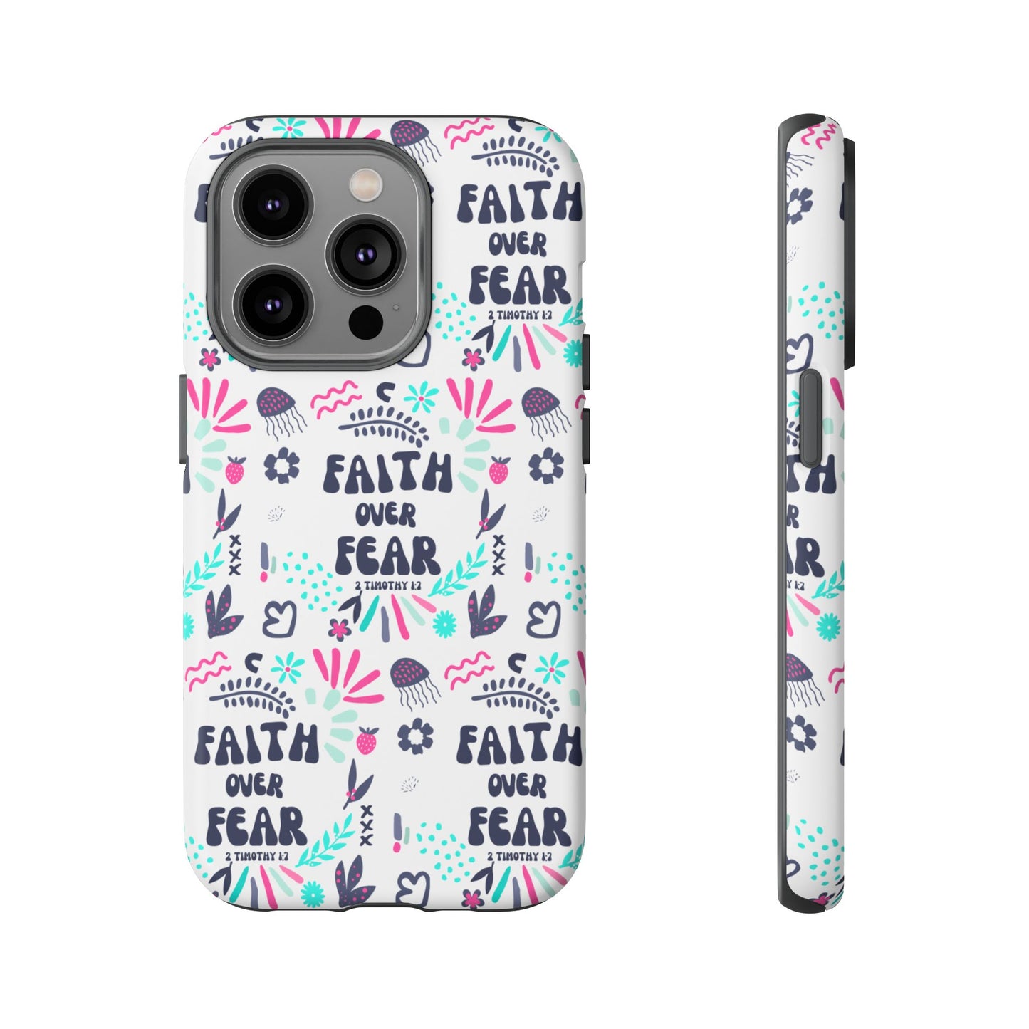 "Faith Over Fear" Phone Case