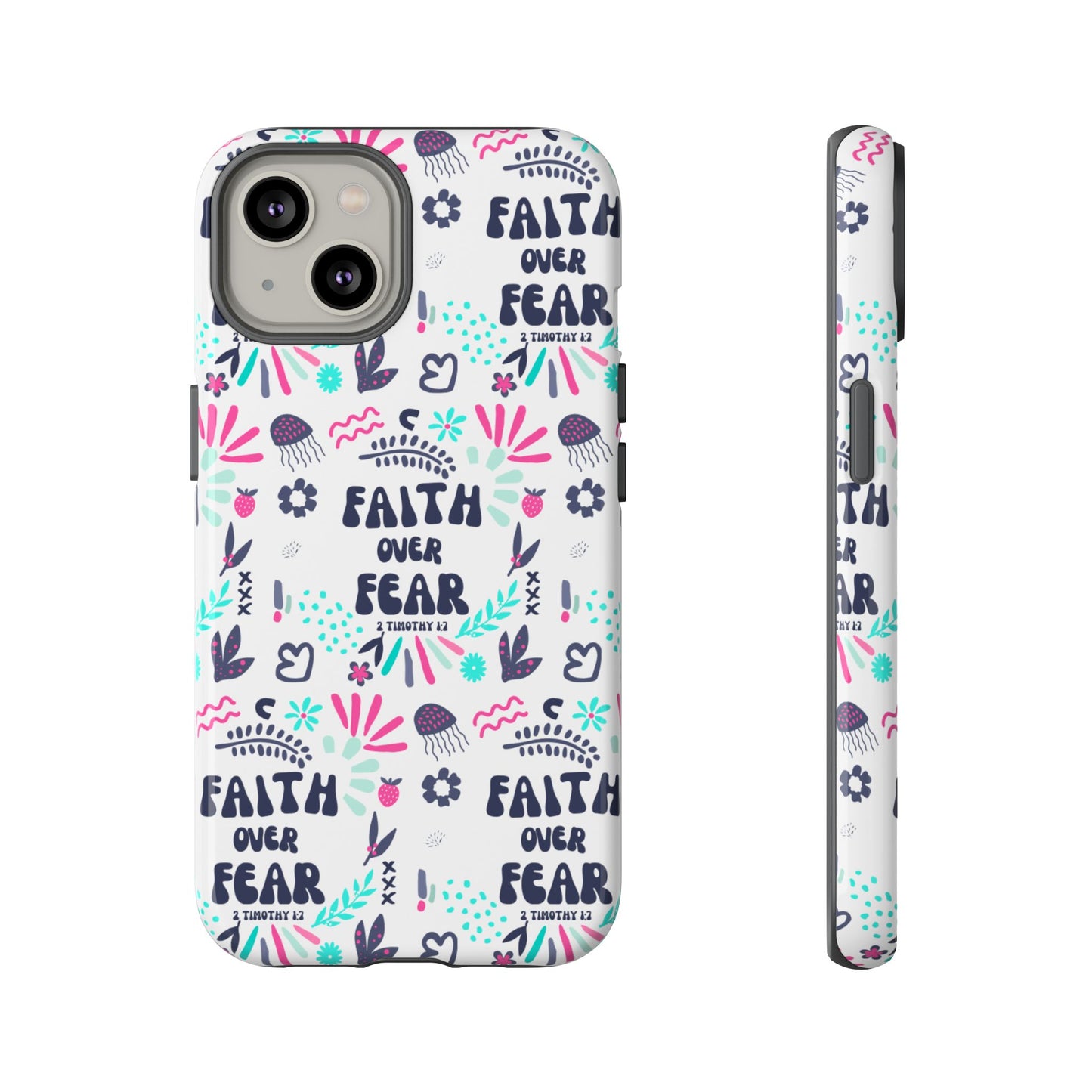 "Faith Over Fear" Phone Case