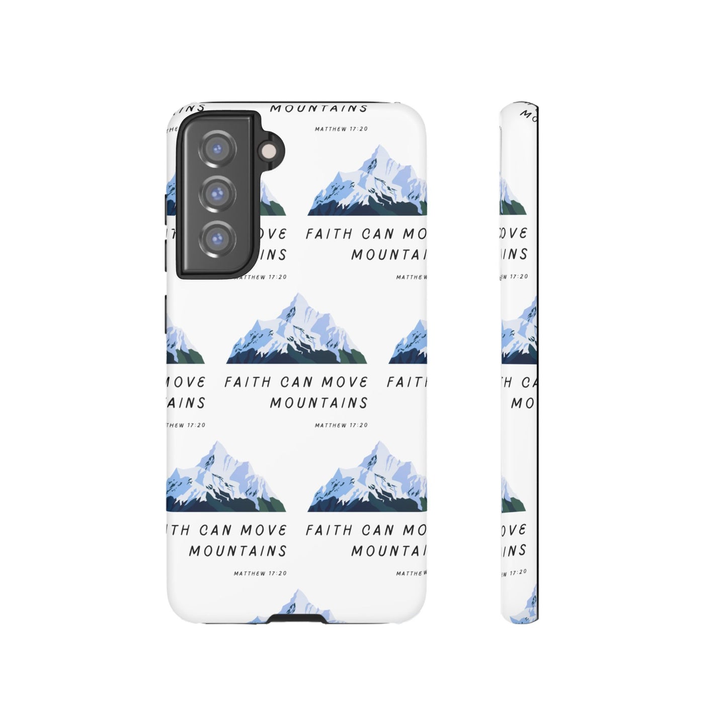 "Faith Can Move Mountains" Phone Case