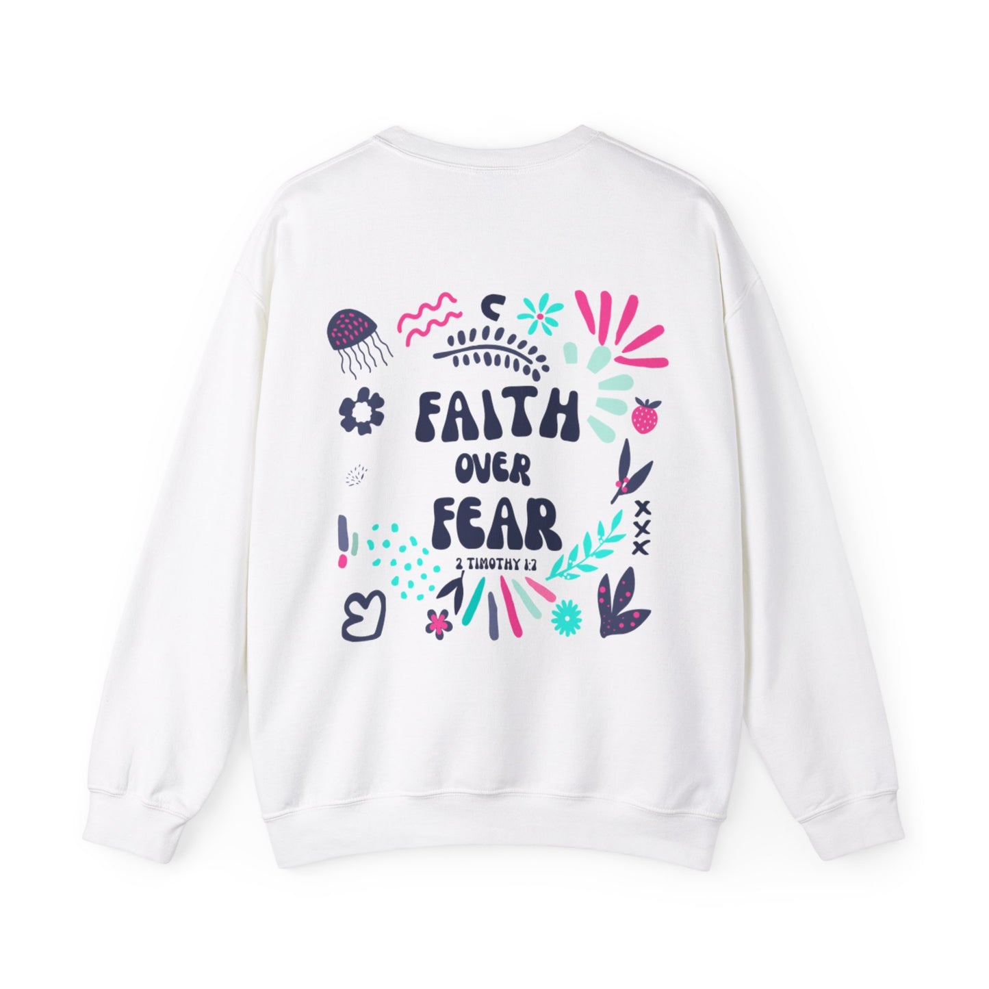 "Faith Over Fear" Sweatshirt