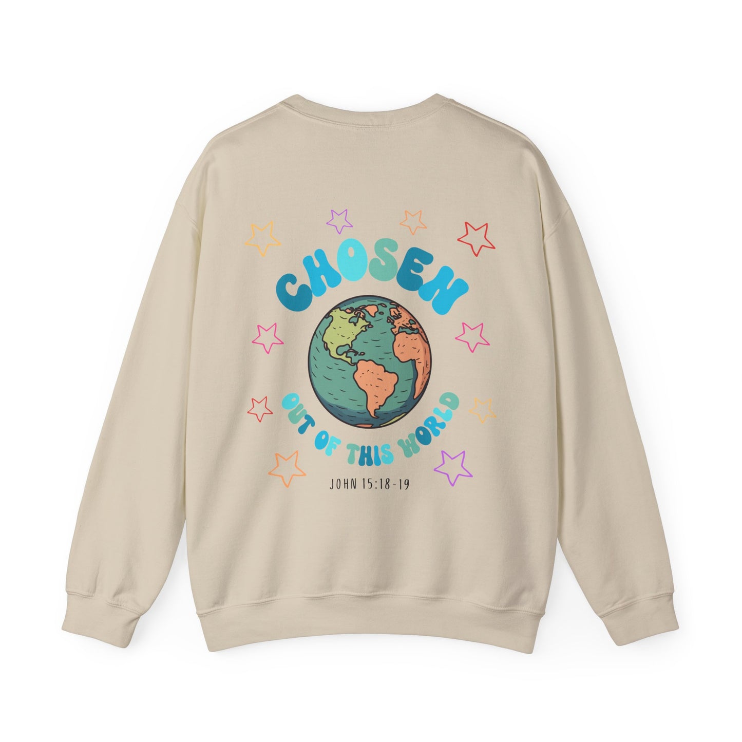 "Chosen Out Of This World" Sweatshirt