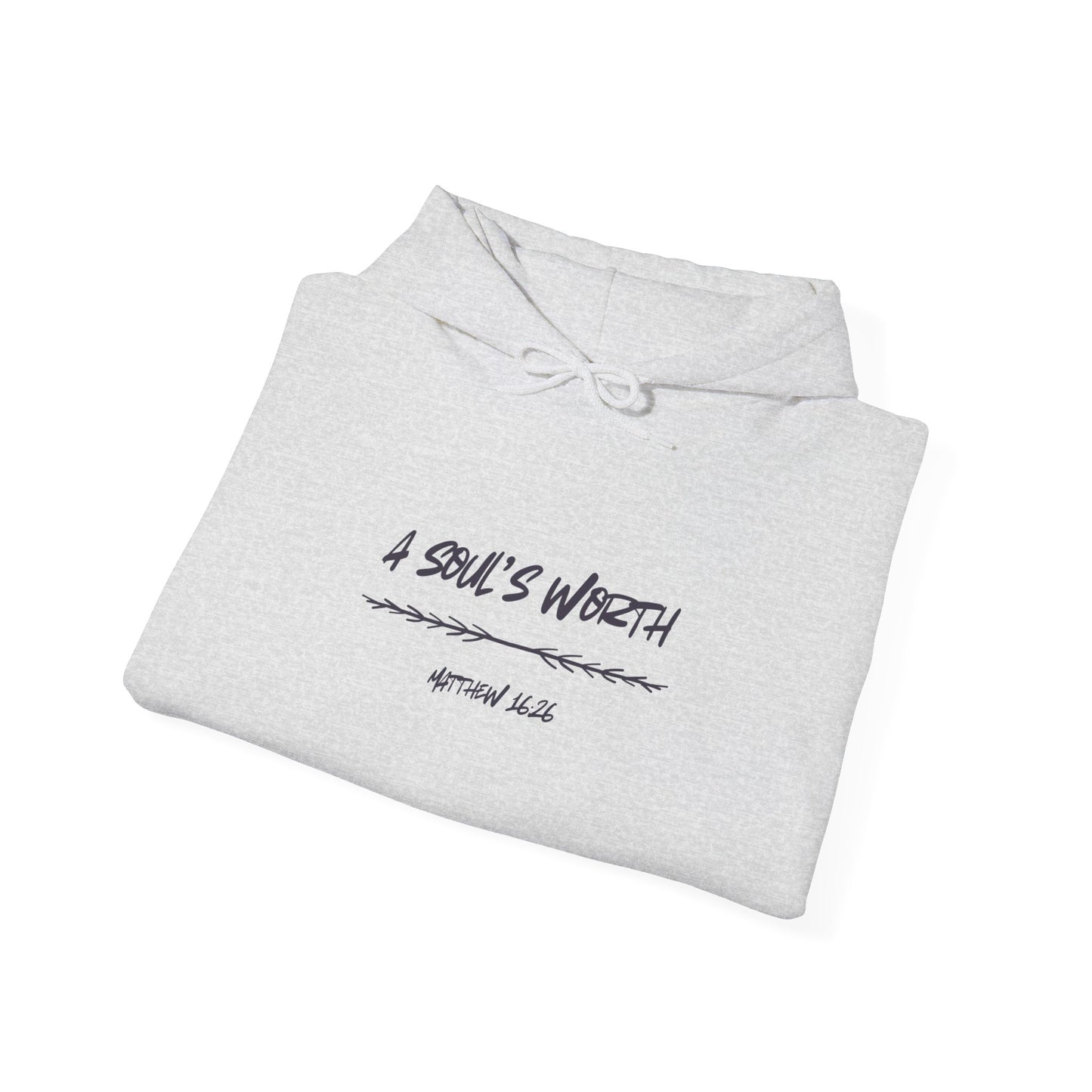 "A Soul's Worth" Hoodie