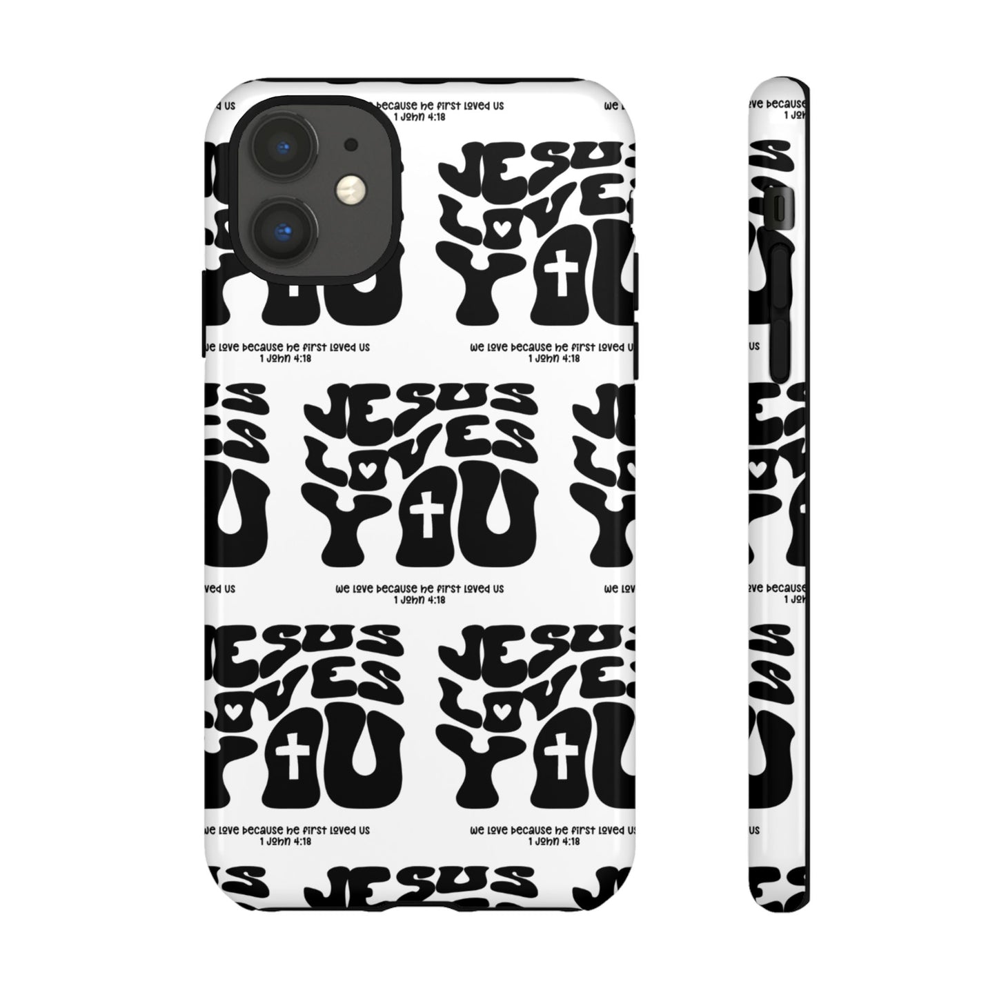 "Jesus Loves You" Phone Case