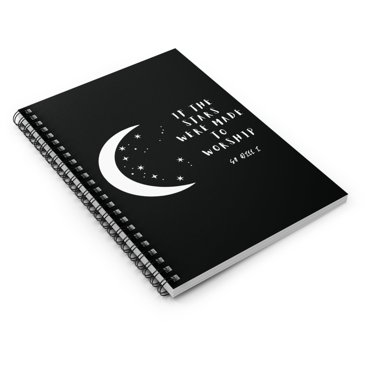 "If The Stars Were Made To Worship" Notebook