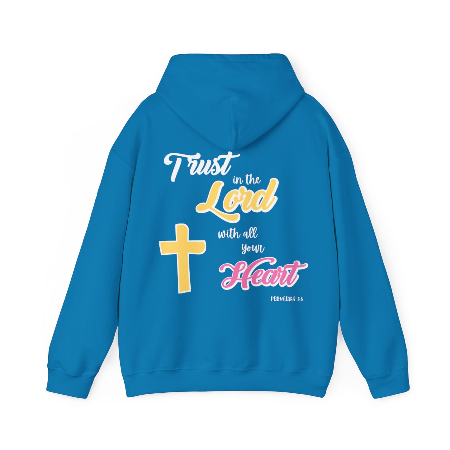 "Trust In The Lord" Hoodie