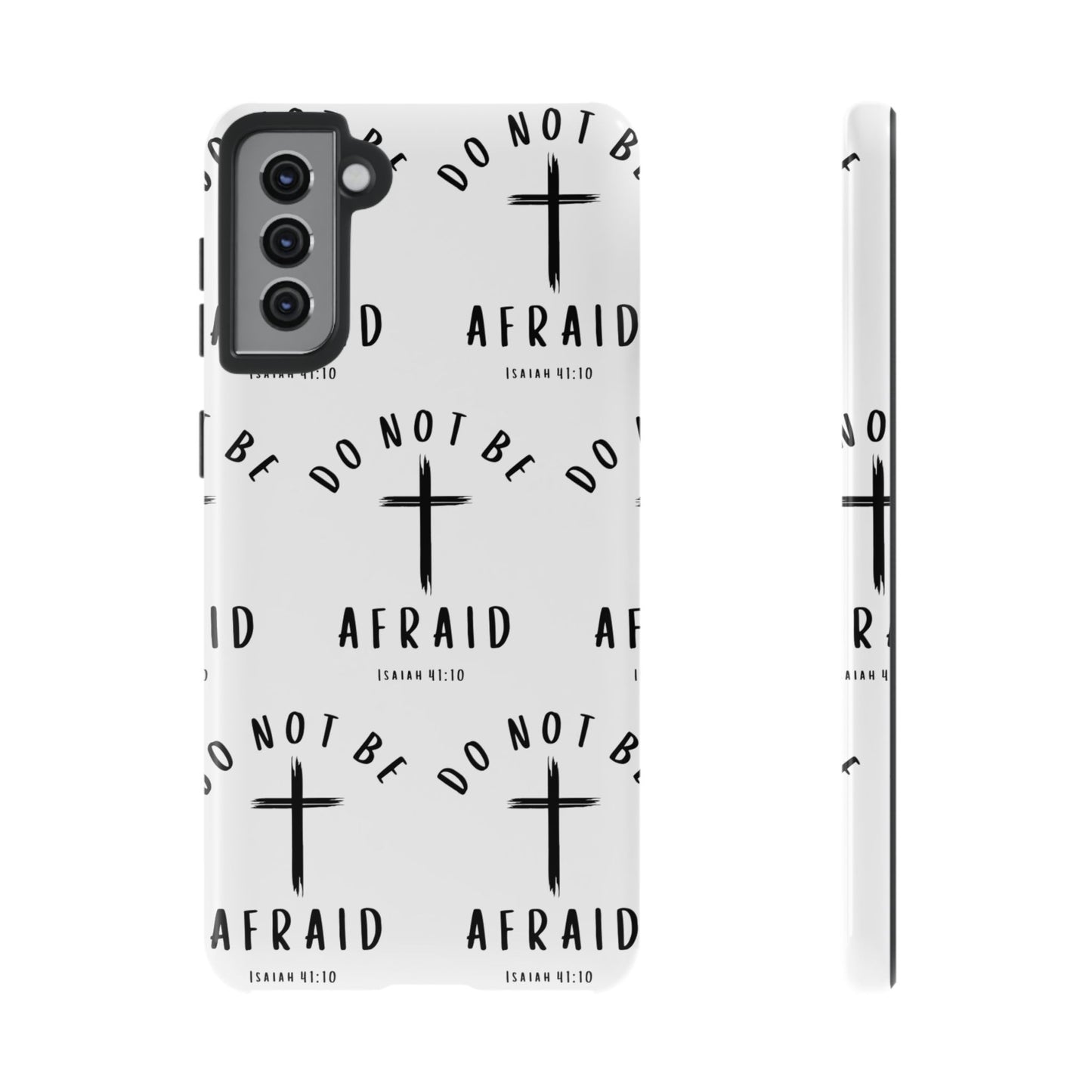 "Do Not Be Afraid" Phone Case