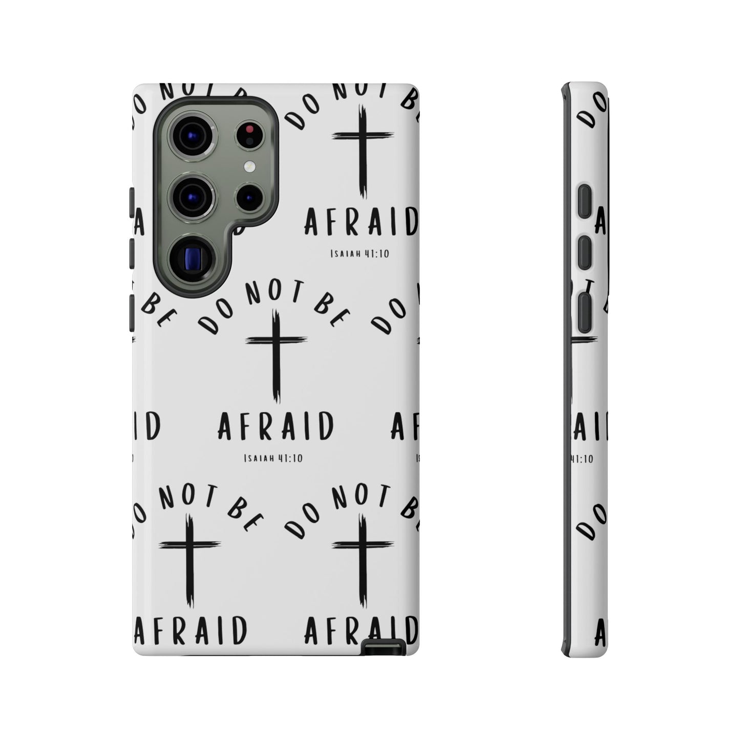 "Do Not Be Afraid" Phone Case