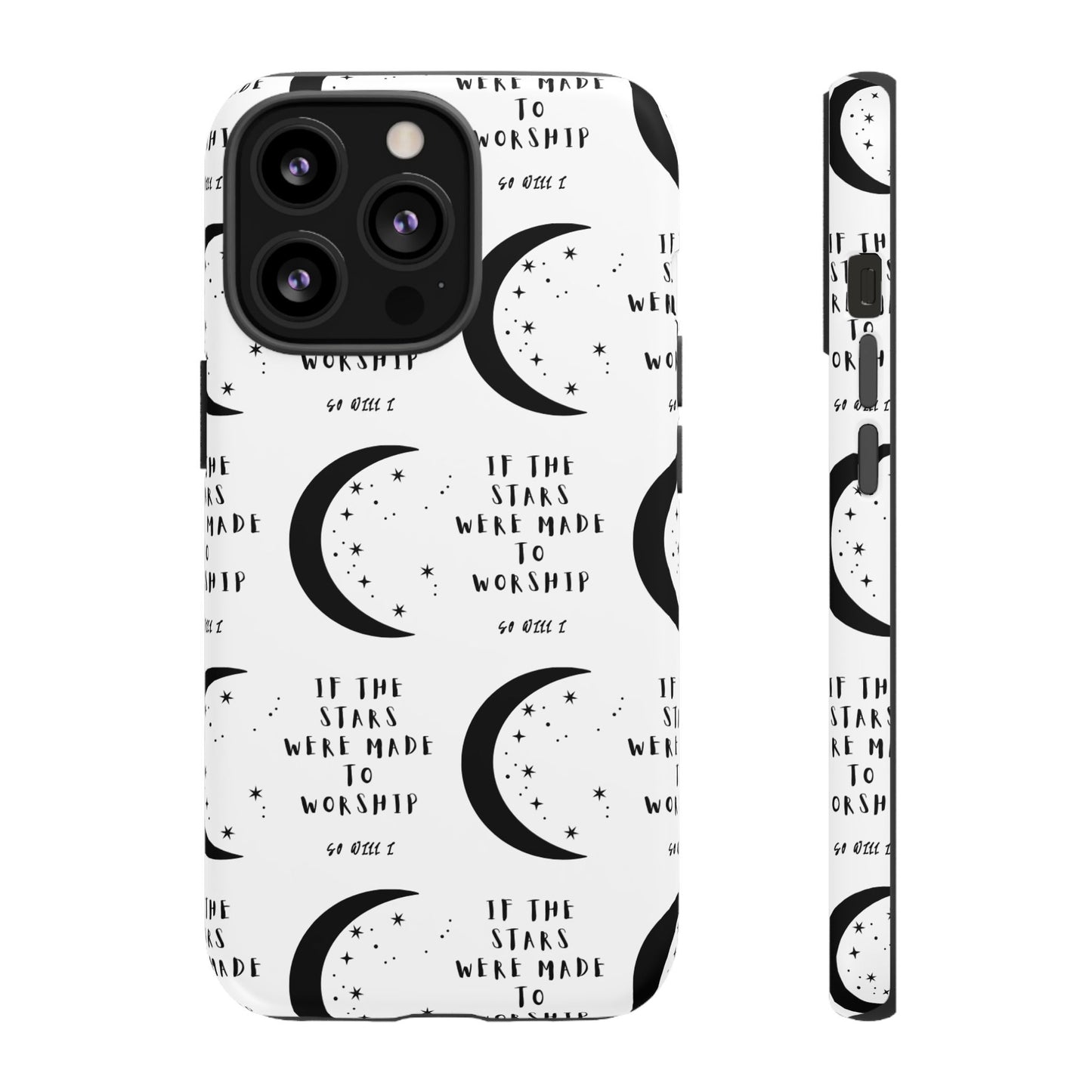 "If The Stars Were Made To Worship" Phone Case