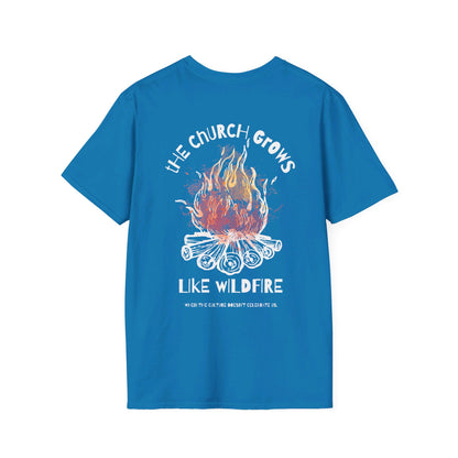 "The Church Grows Like Wildfire" T-Shirt