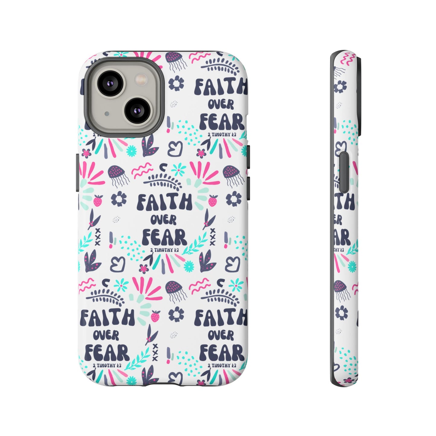 "Faith Over Fear" Phone Case