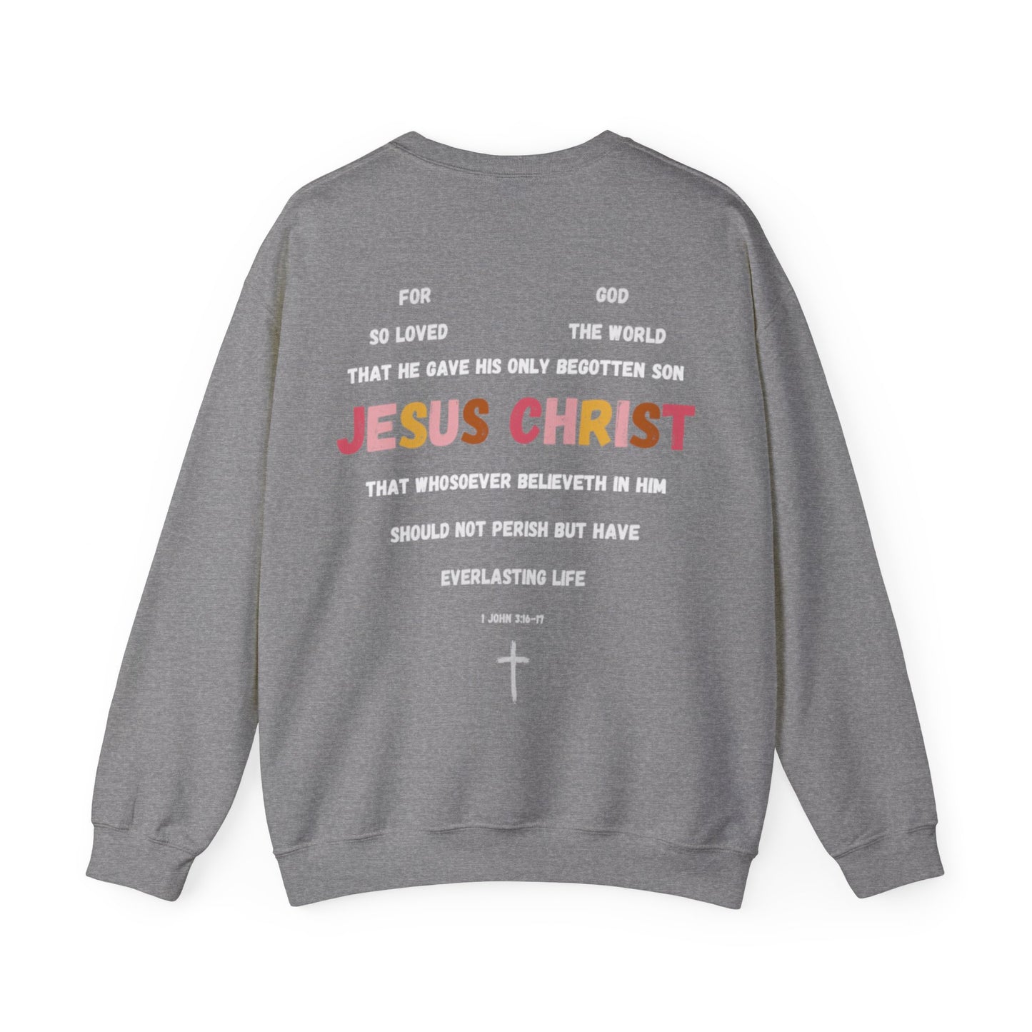 "For God So Loved The World" Sweatshirt