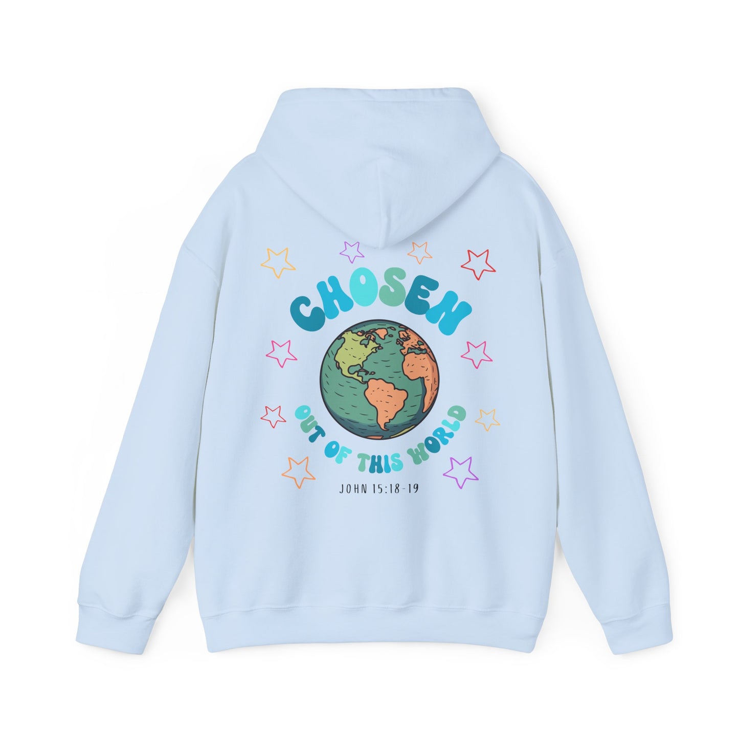 "Chosen Out Of This World" Hoodie