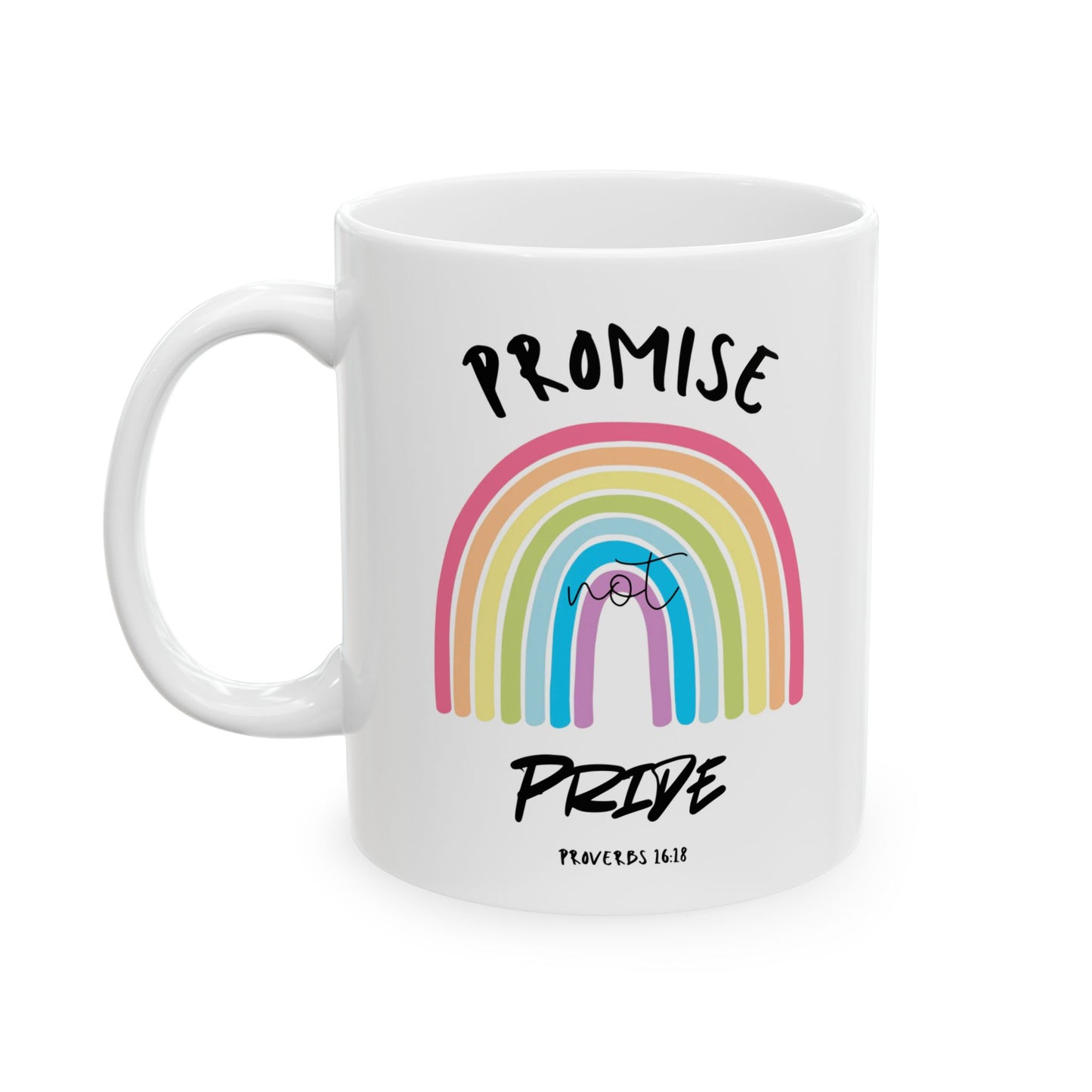 "Promise Not Pride" Mug