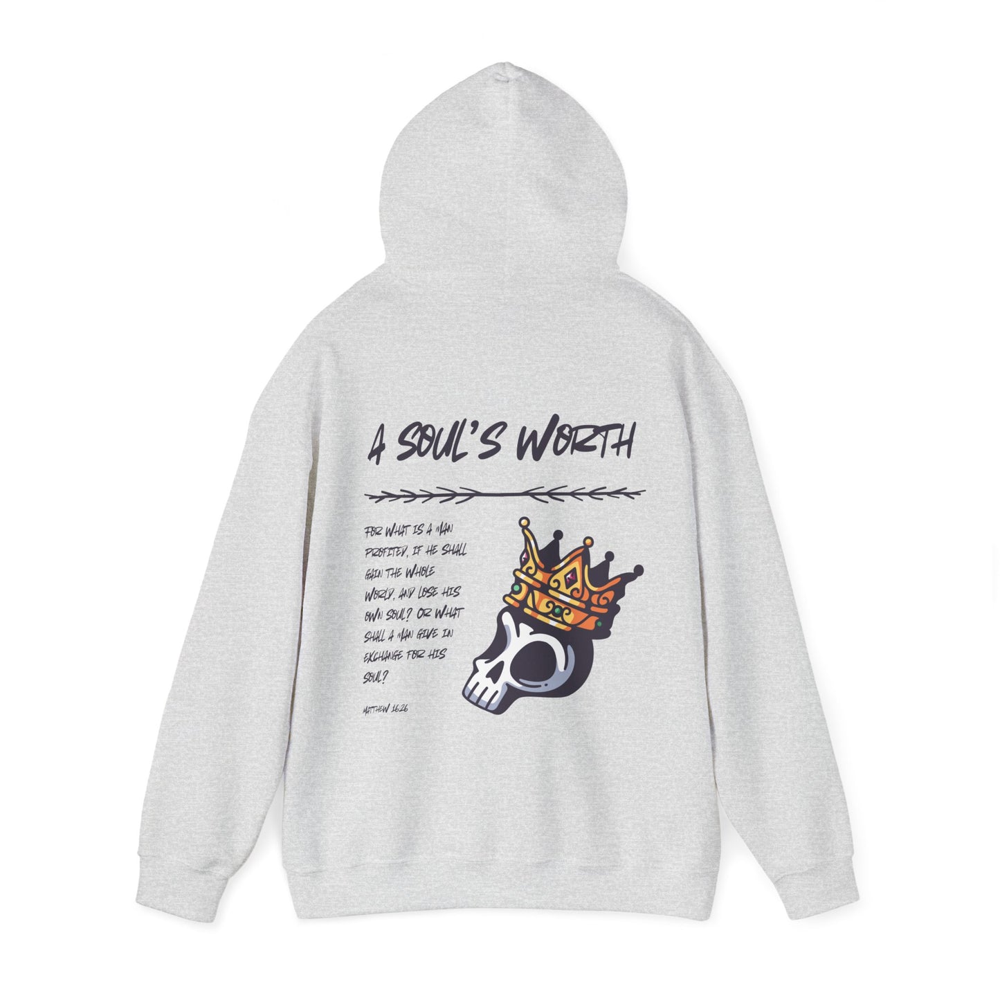 "A Soul's Worth" Hoodie