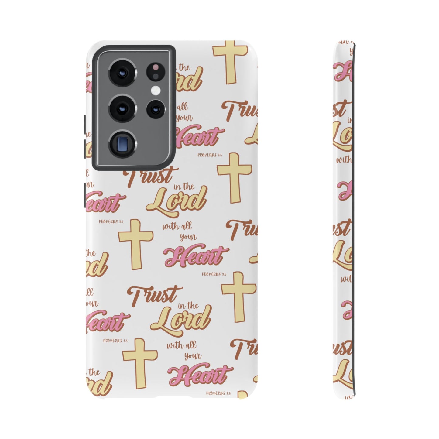 "Trust In The Lord" Phone Case