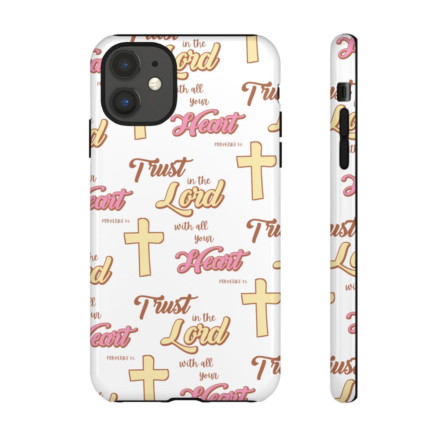 "Trust In The Lord" Phone Case