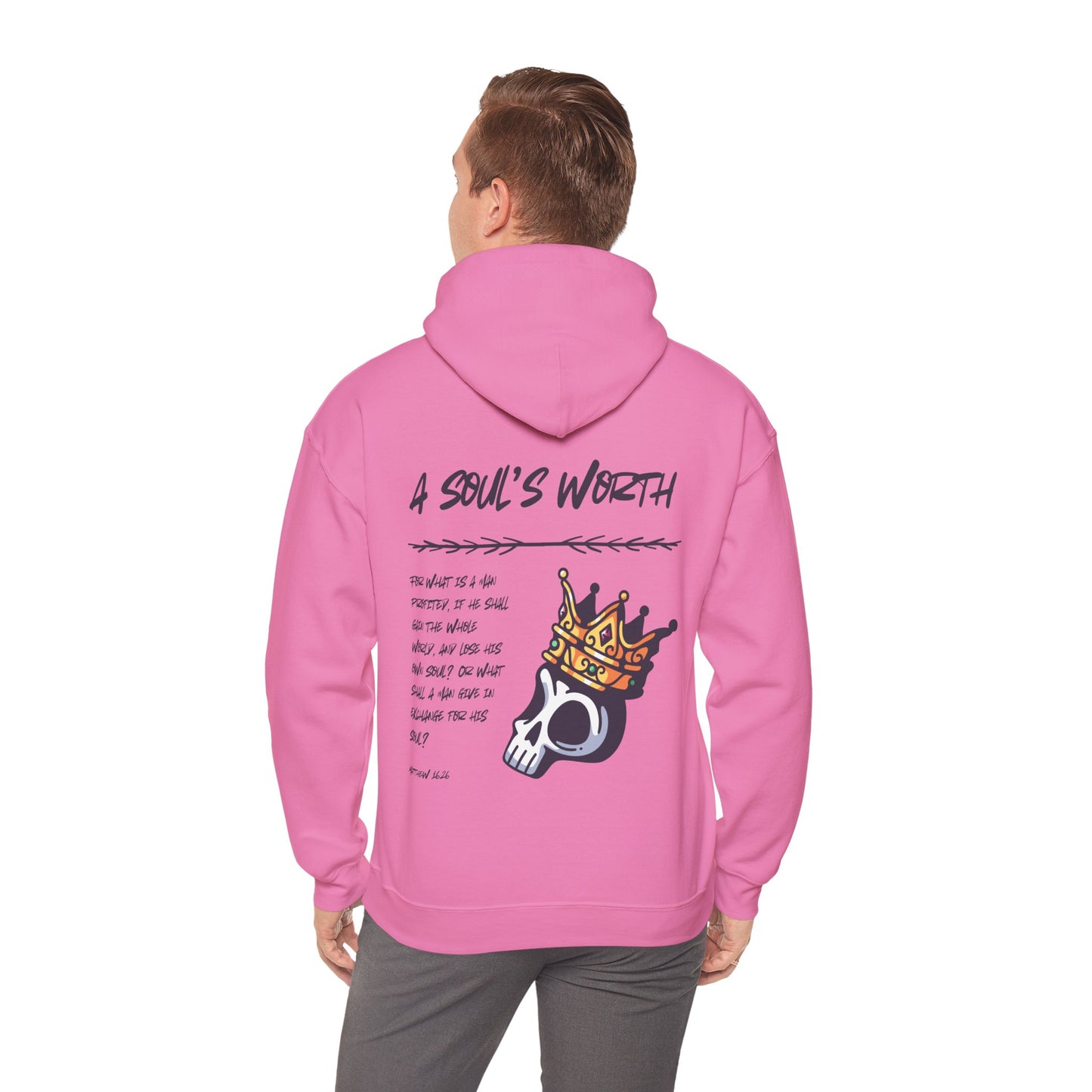 "A Soul's Worth" Hoodie