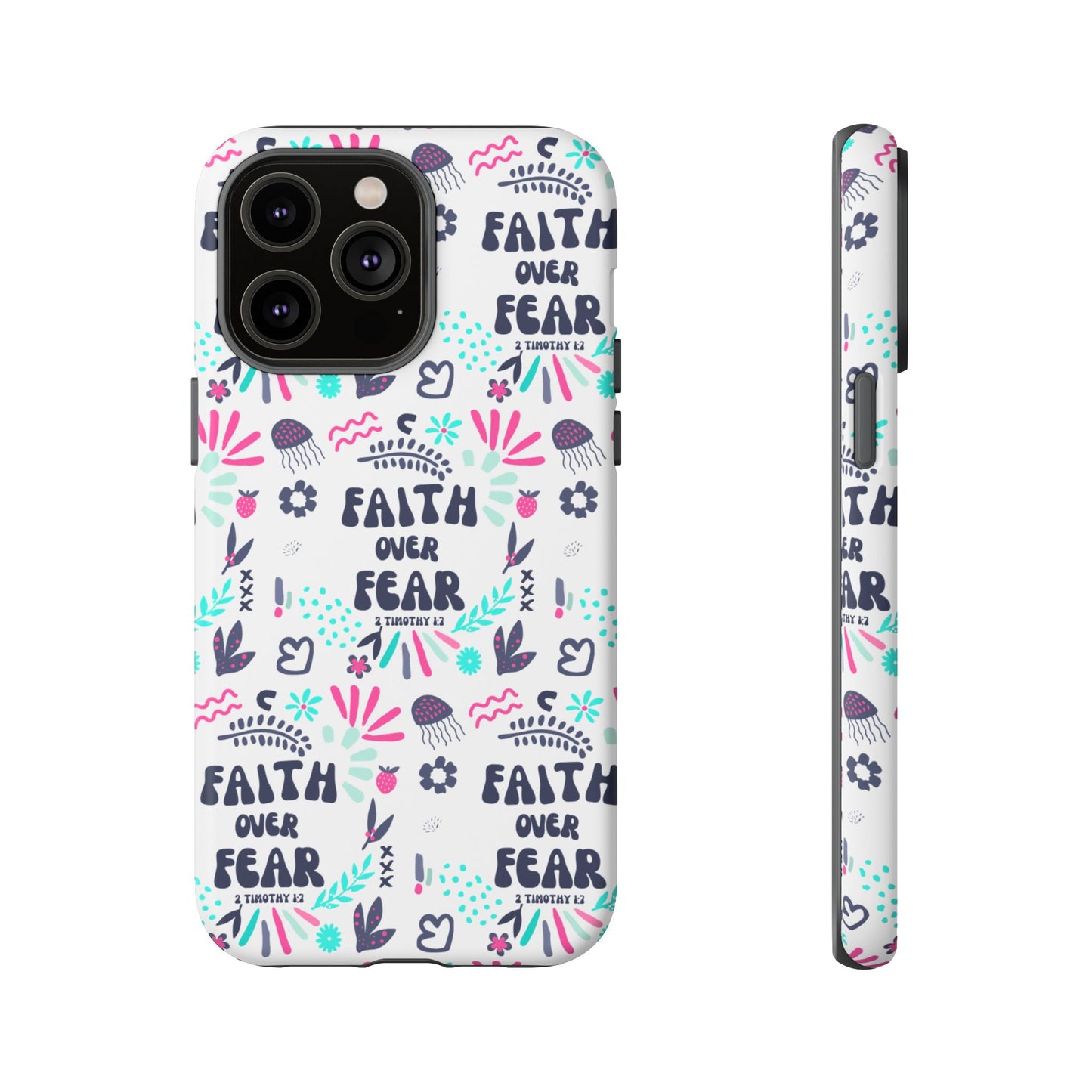 "Faith Over Fear" Phone Case