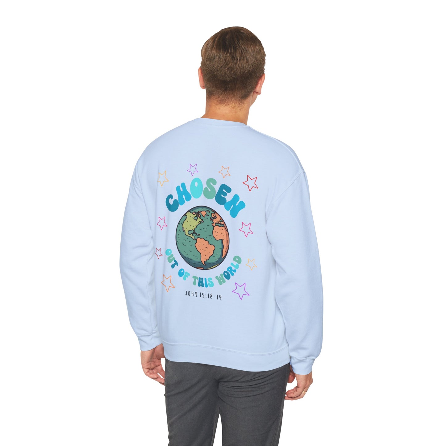 "Chosen Out Of This World" Sweatshirt