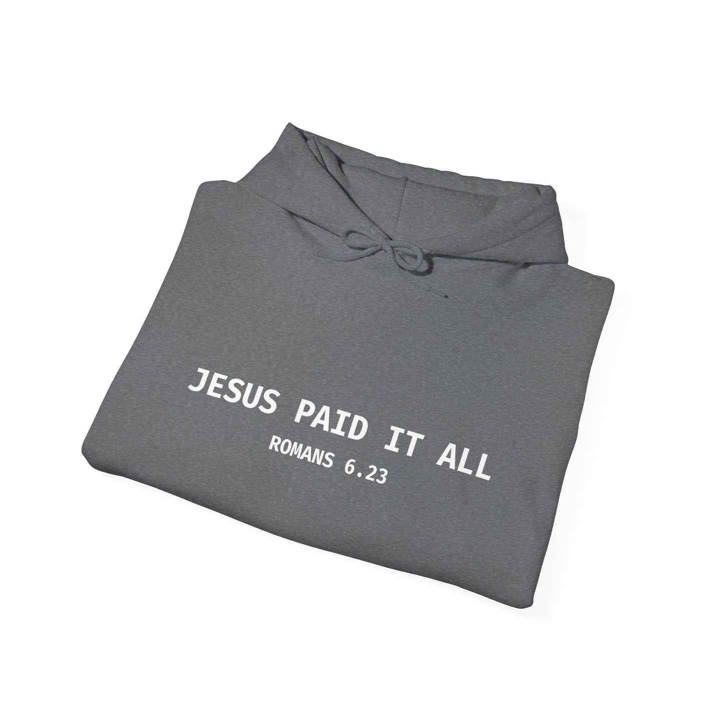 "Jesus Paid It All" Hoodie