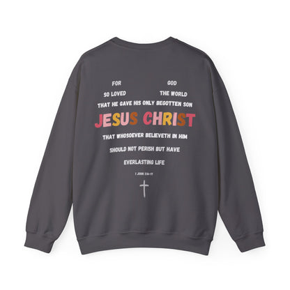 "For God So Loved The World" Sweatshirt