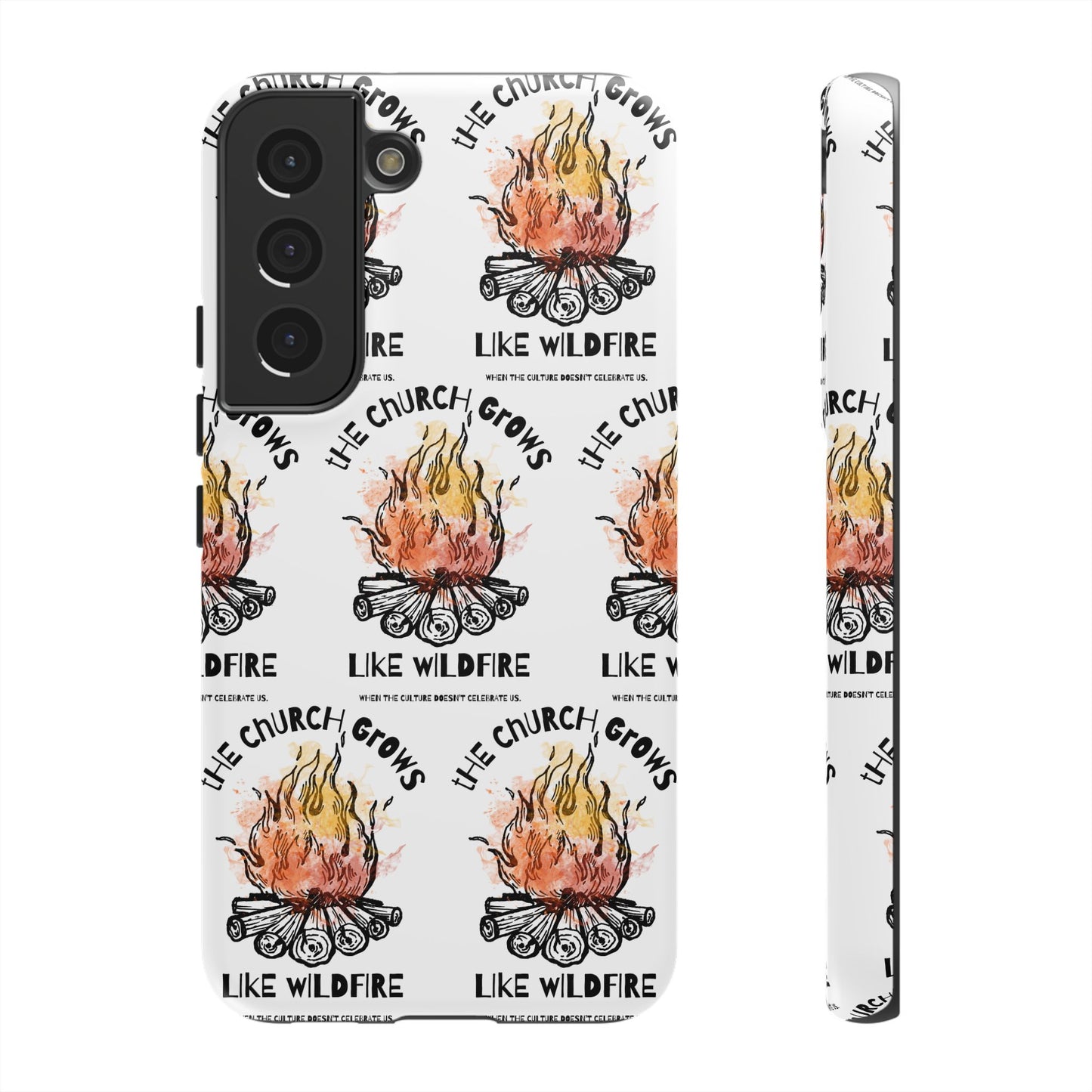 "The Church Grows Like Wildfire" Phone Case