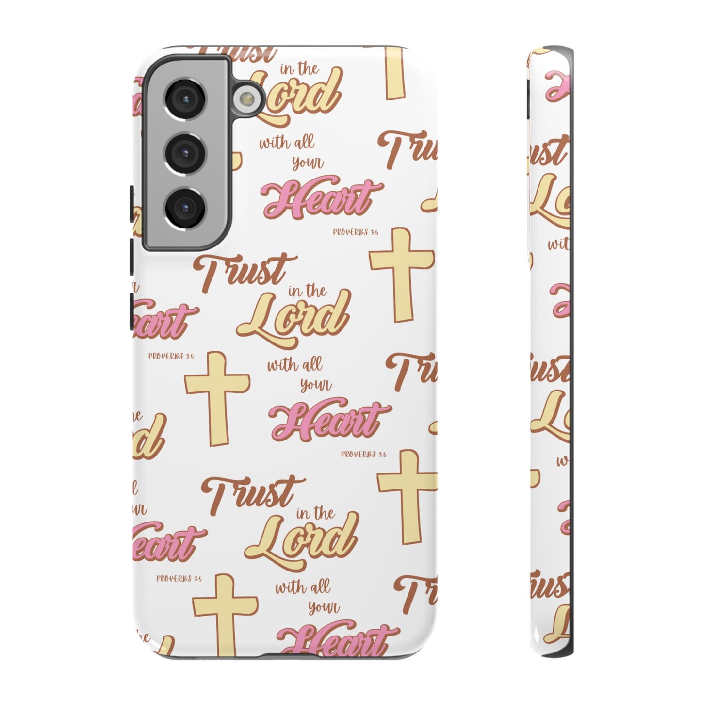 "Trust In The Lord" Phone Case