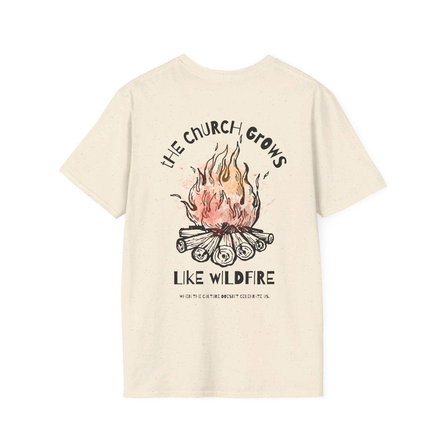 "The Church Grows Like Wildfire" T-Shirt