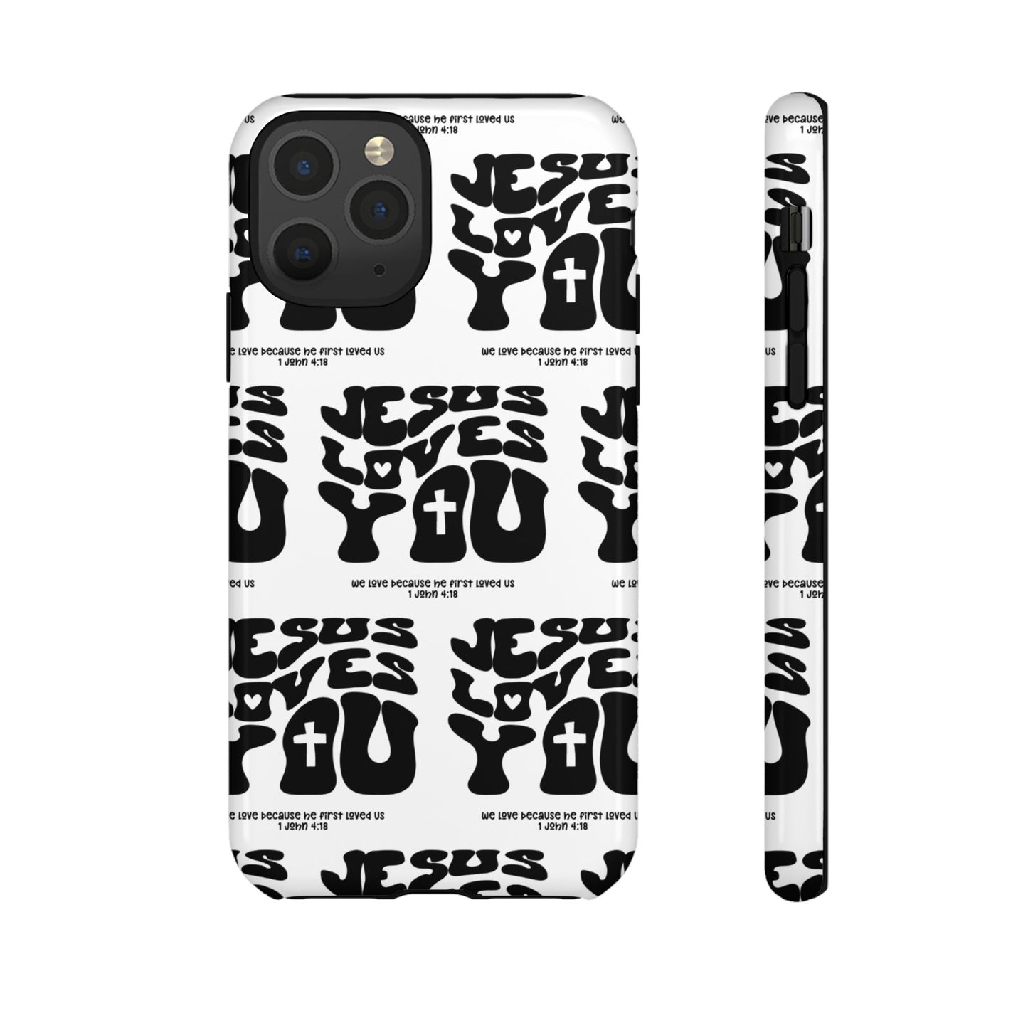 "Jesus Loves You" Phone Case