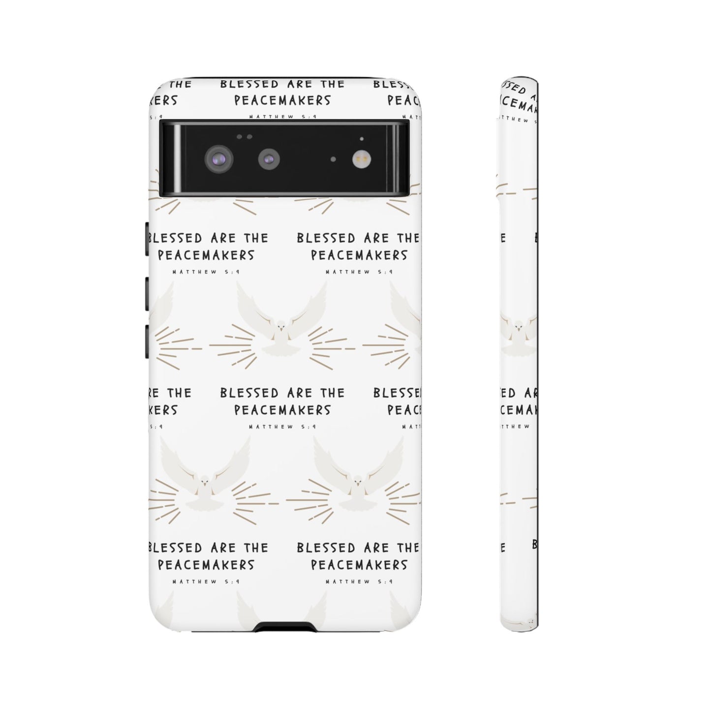 "Blessed Are The Peacemakers" Phone Case