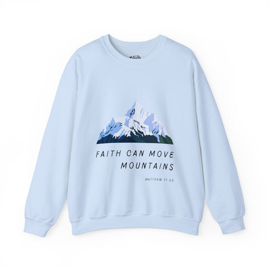 "Faith Can Move Mountains" Sweatshirt