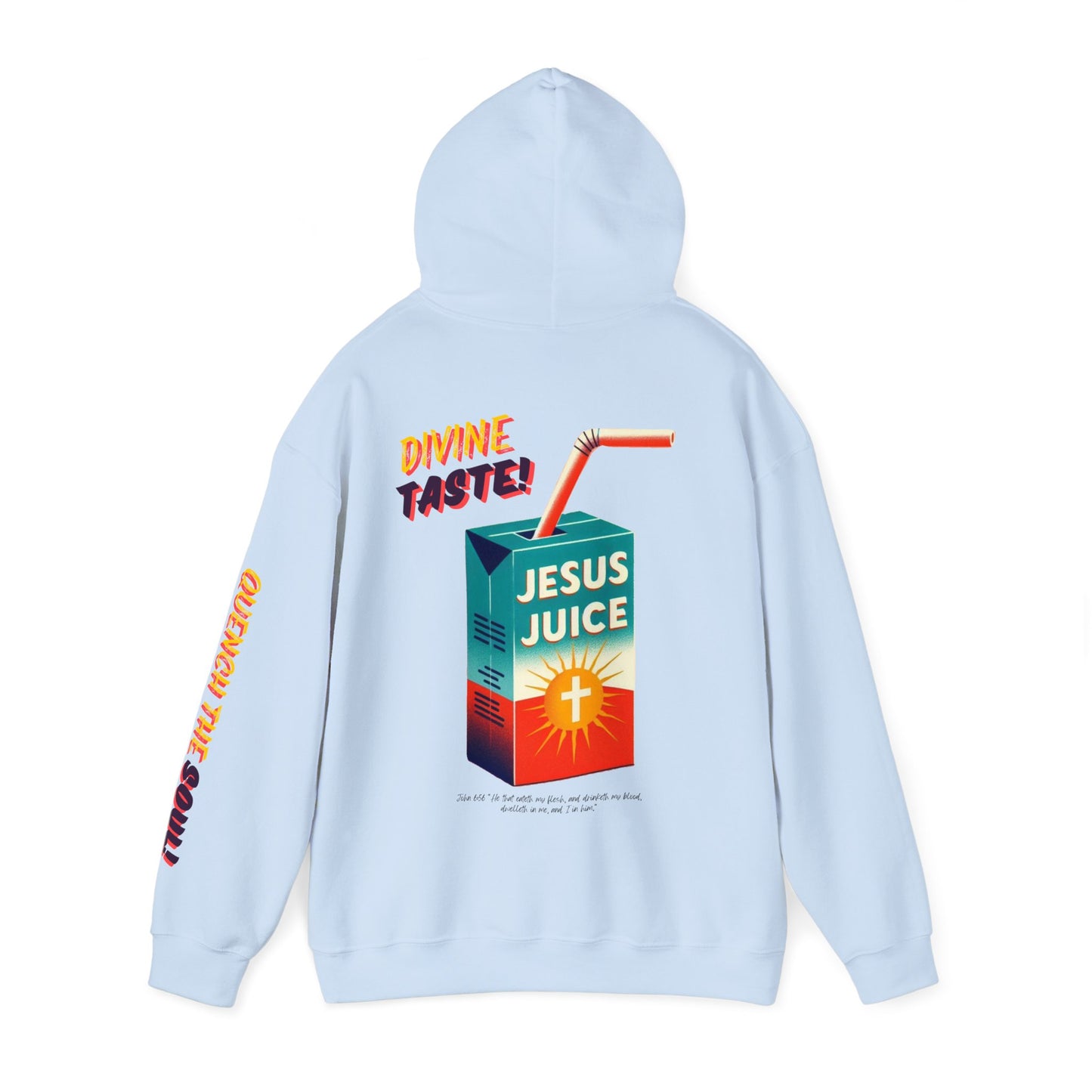 "Jesus Juice" Hoodie