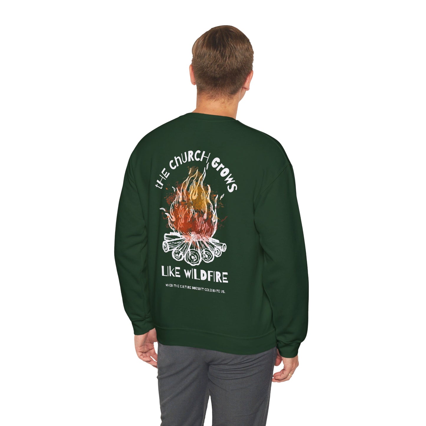 "The Church Grows Like Wildfire" Sweatshirt