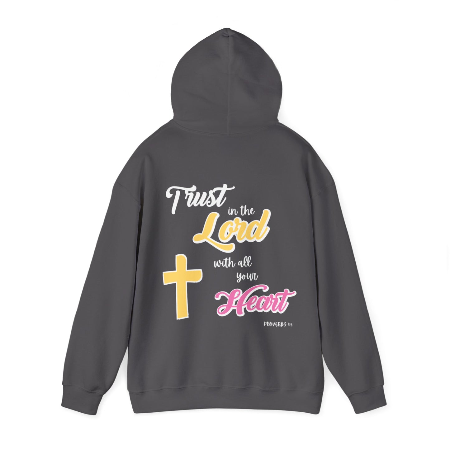 "Trust In The Lord" Hoodie