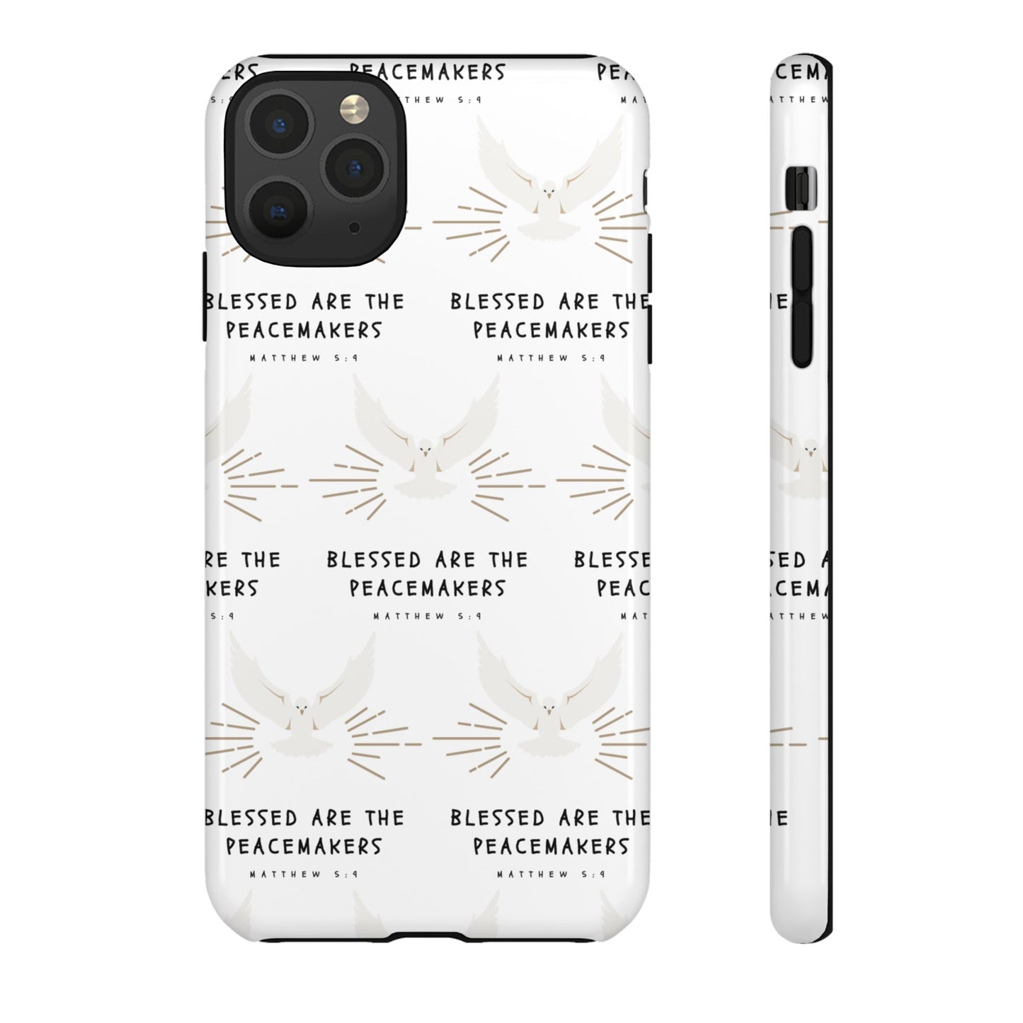 "Blessed Are The Peacemakers" Phone Case